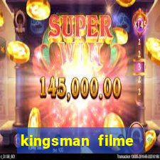 kingsman filme completo dublado superflix